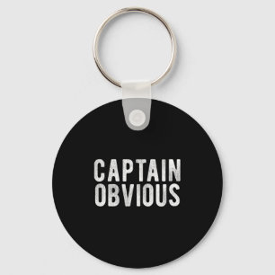 Captain Obvious Funny Phrase Saying Expression Sai Key Ring