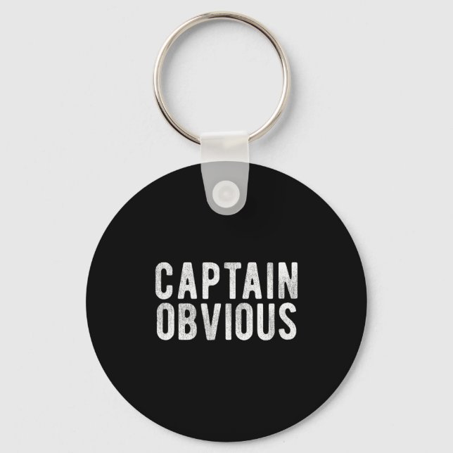 Captain Obvious Funny Phrase Saying Expression Sai Key Ring (Front)