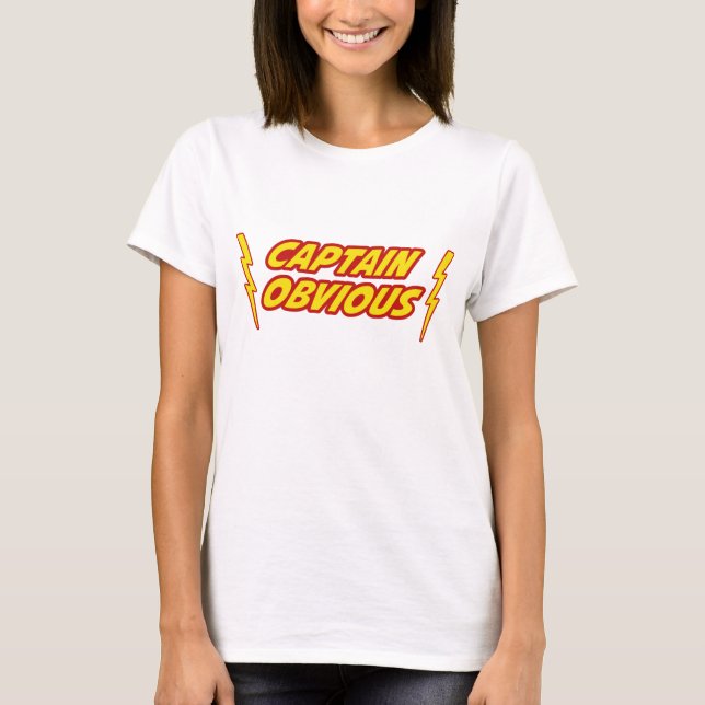 Captain Obvious Superhero T-Shirt (Front)