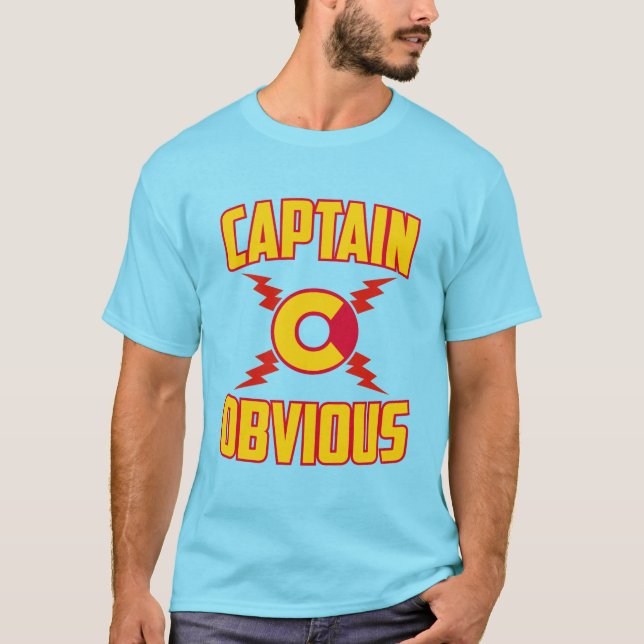 Captain Obvious T-Shirt (Front)