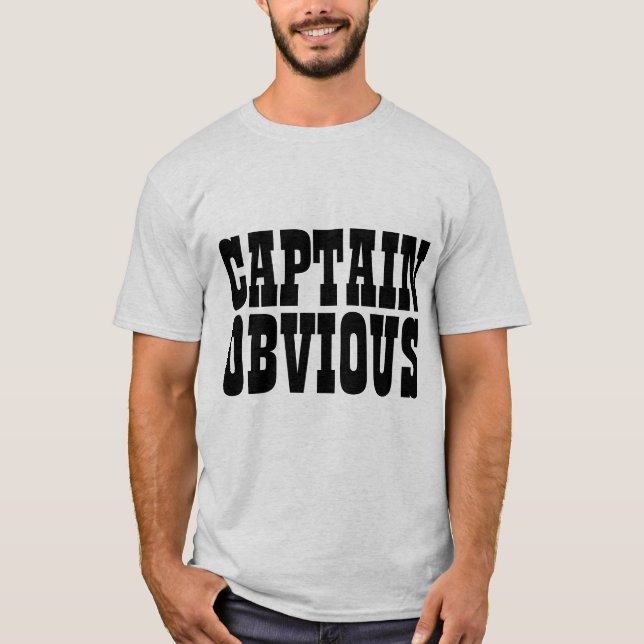 CAPTAIN OBVIOUS T-Shirts (Front)