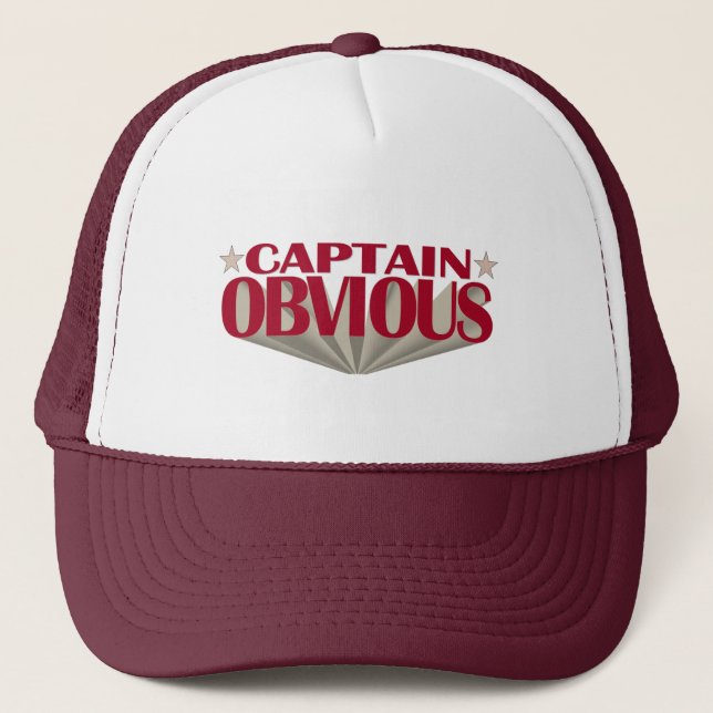 Captain Obvious Trucker Hat (Front)