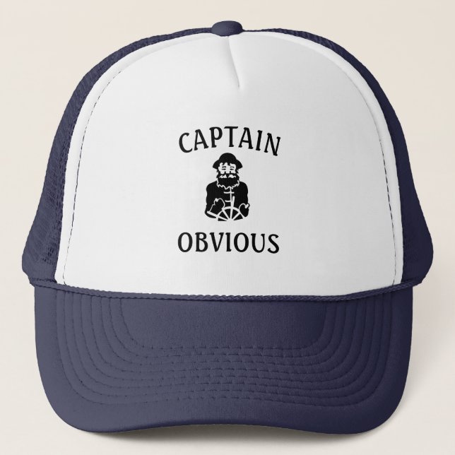 Captain Obvious  Trucker Hat (Front)