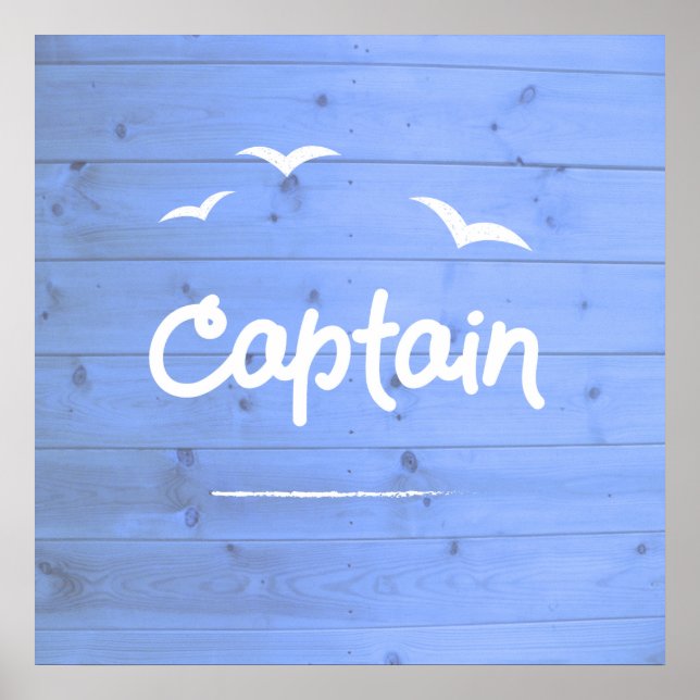 Captain of the Ship Blue Sailing Beach House Poster (Front)