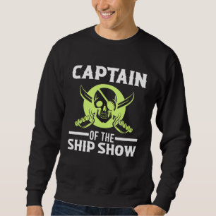 Captain of the Ship Show Cross Pirate Sword Skull  Sweatshirt