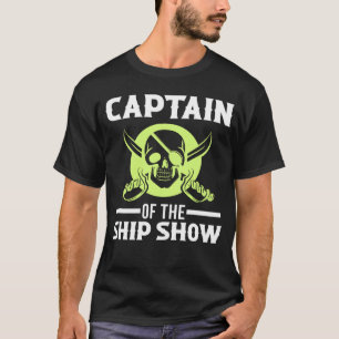 Captain of the Ship Show Cross Pirate Sword Skull  T-Shirt