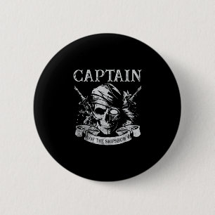 Captain of the shipshow funny pirate captain boat 6 cm round badge