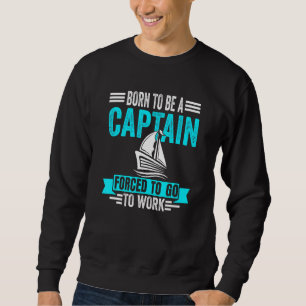 Captain Opa Boat Motorboat Daddy Boating Sea Sweatshirt