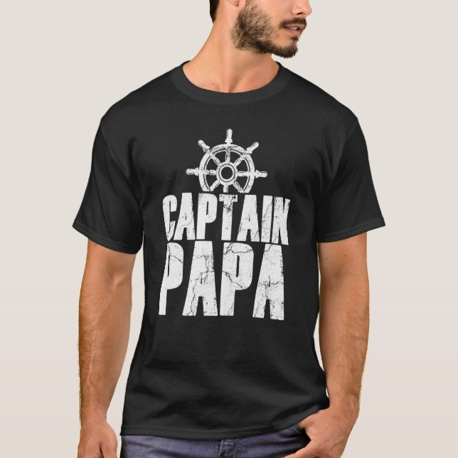 Captain Papa motor boat sailboat sailor boater out T-Shirt (Front)