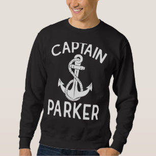 Captain Parker Boat Yacht Boating Ship Anchor Sweatshirt