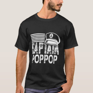 Captain Poppop - Sailing Captain Hat Boat Owner Bo T-Shirt