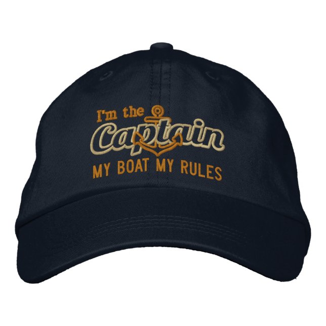 Captain says My Boat My Rules Embroidered Hat (Front)