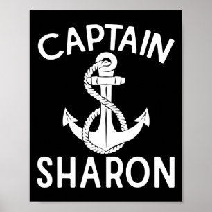 Captain Sharon Anchor Ship Yacht Boating Boat  Poster