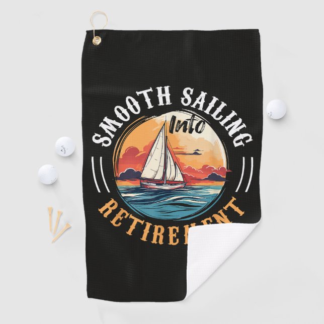 Captain Smooth Sailing into Retirement Golf Towel (InSitu)