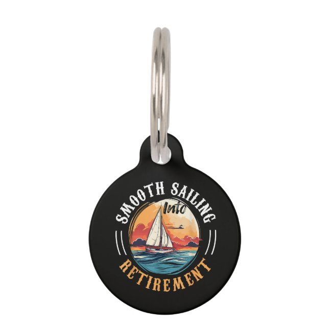 Captain Smooth Sailing into Retirement Pet Tag (Front)