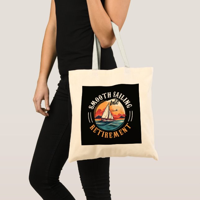 Captain Smooth Sailing into Retirement Tote Bag (Front (Product))