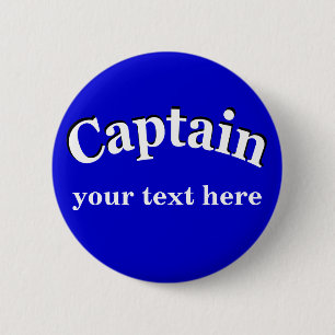 Captain to Personalise 6 Cm Round Badge