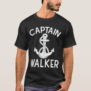Captain Walker Ship Boating Yacht Boat Anchor T-Shirt