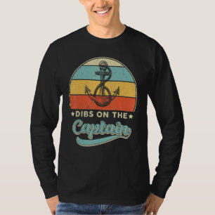 Captain Wife Dibs on the Captain Vintage Retro T-Shirt