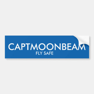 CAPTMOONBEAM FLY SAFE Bumper sticker