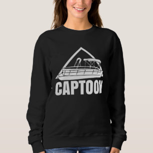 Captoon Boating Pontoon Tritoon Captain Pontoon B Sweatshirt