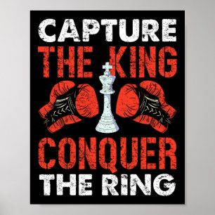 Capture The King Conquer The Ring Chess Boxing  Poster