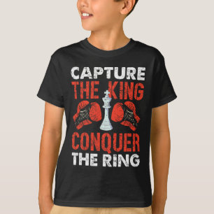 Capture The King Conquer The Ring Chess Boxing T-Shirt