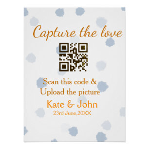 Capture the love add QR scan upload picture blue o Poster