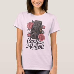 Capture the moment T-Shirt