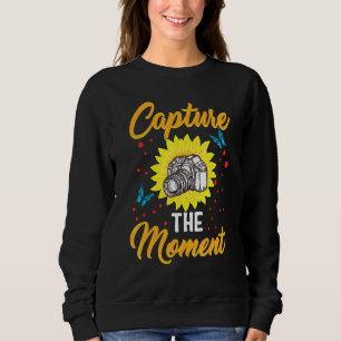 Capture The Moments Camera Photographer Photograph Sweatshirt