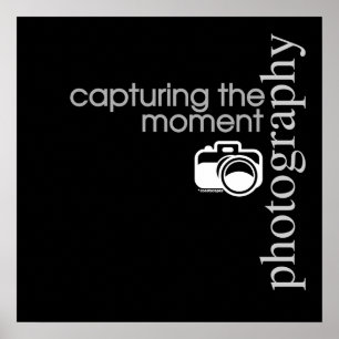Capturing The Moment Poster