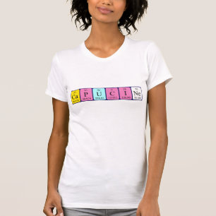 Capucine periodic table name shirt