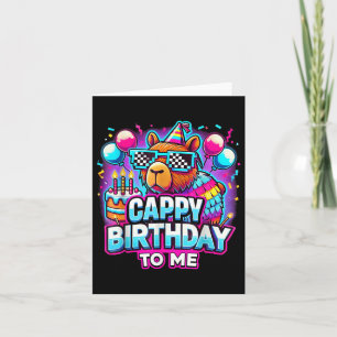 Capy Birthday Funny Cappy Birthday To Me Capybara  Card