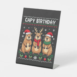 Capy Birthday Ugly Christmas Sweater Capybara   Pedestal Sign