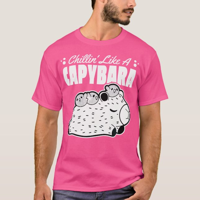 Capy Chillin' Like A Capybara Capybara T-Shirt (Front)