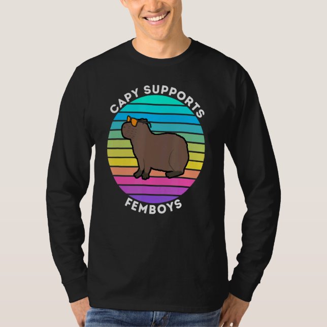Capy Supports Femboys  Capybara Loves Femboys T-Shirt (Front)
