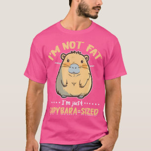 Capybara Animals Pet I'M Not Fat I'M Just Capybara T-Shirt