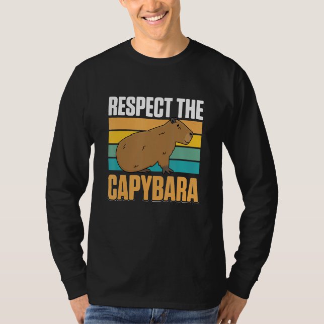 Capybara Animals Pet  Respect the Capybara T-Shirt (Front)