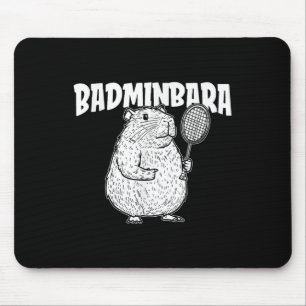 Capybara Badminton Shuttle - Player Racket Badminb Mouse Pad