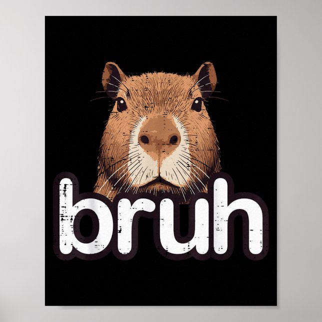Capybara Bruh Funny Capy Meme Rodent Men Boys Kids Poster (Front)