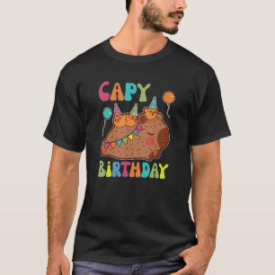 Capybara Capy Birthday Pun Happy Birthday T-Shirt