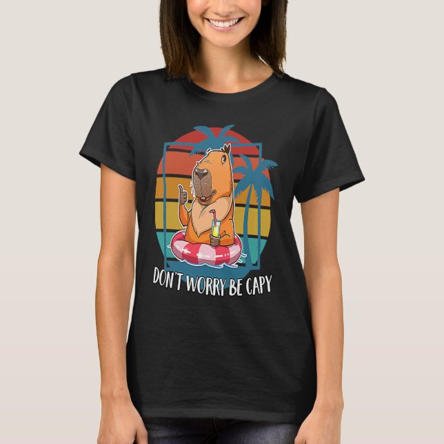 Capybara  Don't Worry Be Capy Capybara T-Shirt (Front)