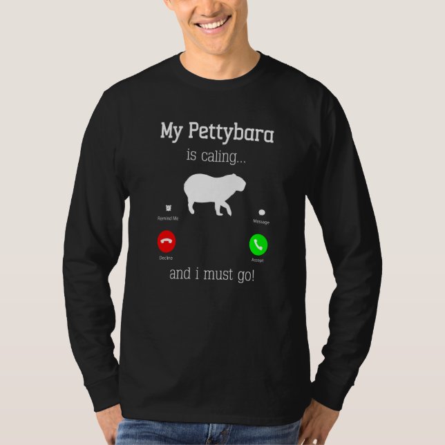 Capybara Giant Rodent For Pettybara T-Shirt (Front)