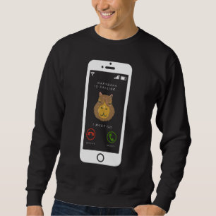 Capybara is calling humorous capibara Rodent Anima Sweatshirt