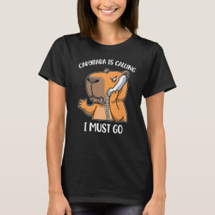 Capybara Is Calling T-Shirt
