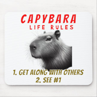 Capybara Life Rules - Get Along With Others Mouse Pad