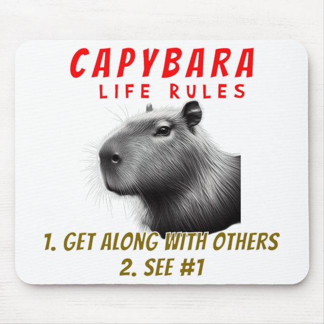 Capybara Life Rules - Get Along With Others Mouse Pad (Front)