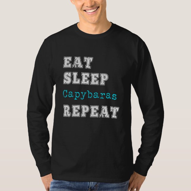 Capybara Love Eat Sleep Repeat Capybaras T-Shirt (Front)