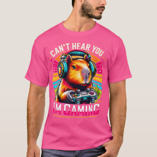 Capybara Lover Can'T Hear You I'M Gaming Capybara  T-Shirt