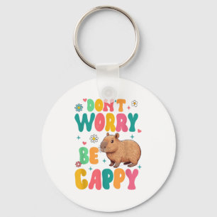 Capybara Lover Motivation Sitive Don't That Worry Key Ring